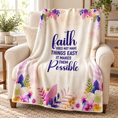 Faith Makes Things Possible Blanket