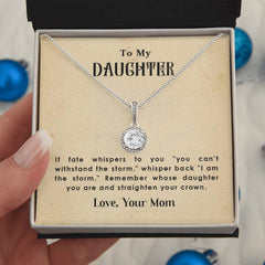 To My Daughter Straighten Your Crown - Eternal Hope Necklace