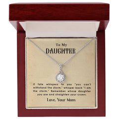 To My Daughter Straighten Your Crown - Eternal Hope Necklace