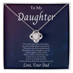 To My Daughter I'm Always With You - Love Knot Necklace