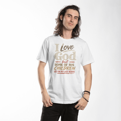 I Love God T-shirt Faded