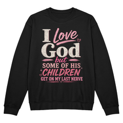 I Love God Sweatshirt Pink