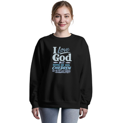 I Love God Sweatshirt Aqua