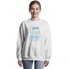 I Love God Sweatshirt Aqua