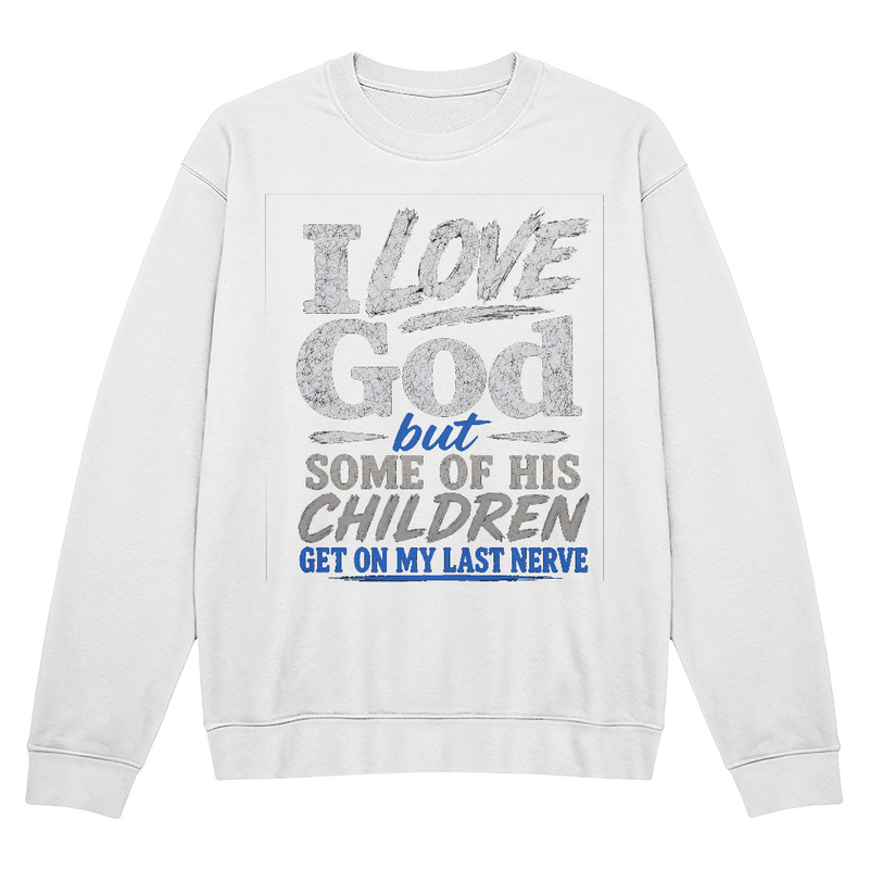 I Love God Sweatshirt Blue