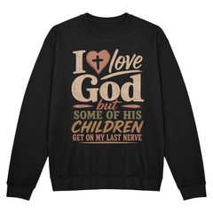 I Love God Sweatshirt Heart