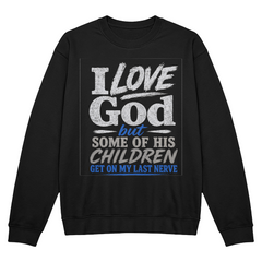 I Love God Sweatshirt Blue