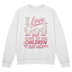 I Love God Sweatshirt Pink