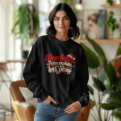 Dear Santa, Let's Pray — Funny Christmas Sweatshirt