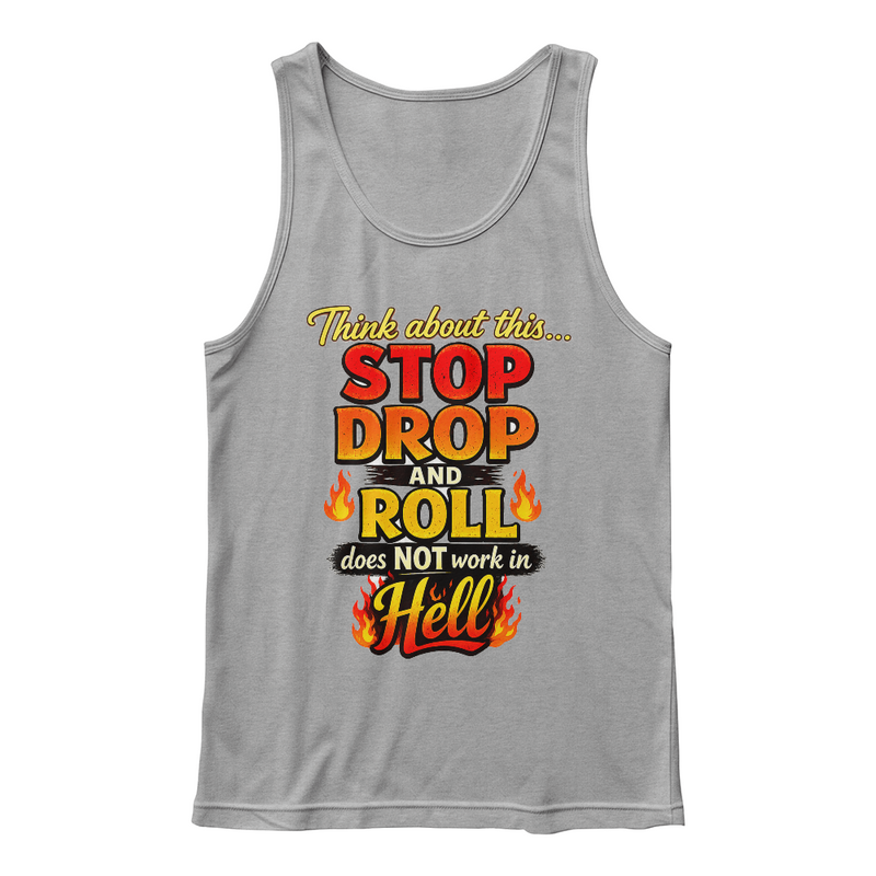 Stop Drop and Roll Tank