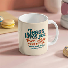 Jesus Loves You—Even Before Your Coffee | Retro Christian Mug