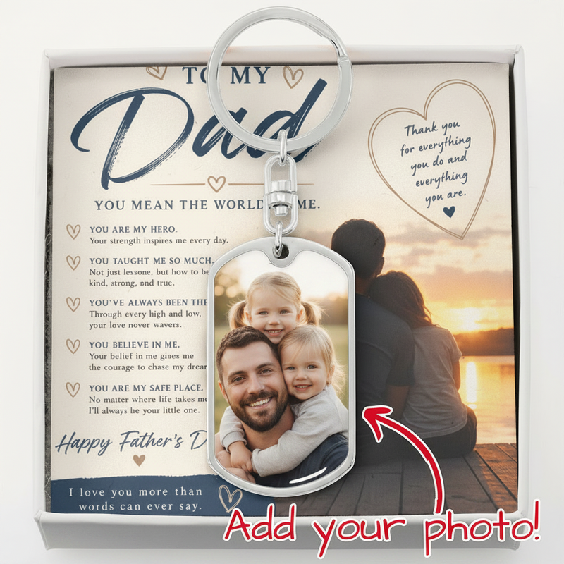 To My Dad - You Mean The World To Me Keychain